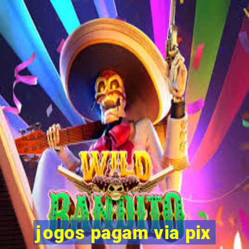 jogos pagam via pix